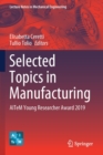 Image for Selected Topics in Manufacturing : AITeM Young Researcher Award 2019