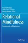 Image for Relational mindfulness  : fundamentals and applications