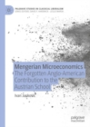 Image for Mengerian microeconomics  : the forgotten Anglo-American contribution to the Austrian school