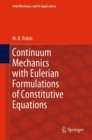 Image for Continuum Mechanics With Eulerian Formulations of Constitutive Equations