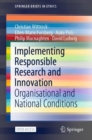 Image for Implementing Responsible Research and Innovation: Organisational and National Conditions
