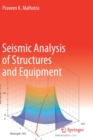 Image for Seismic Analysis of Structures and Equipment