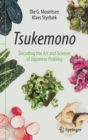 Image for Tsukemono : Decoding the Art and Science of Japanese Pickling