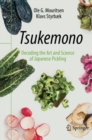 Image for Tsukemono  : decoding the art and science of Japanese pickling