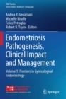 Image for Endometriosis Pathogenesis, Clinical Impact and Management : Volume 9: Frontiers in Gynecological Endocrinology