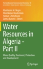 Image for Water Resources in Algeria - Part II : Water Quality, Treatment, Protection and Development