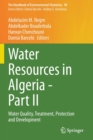 Image for Water Resources in Algeria - Part II : Water Quality, Treatment, Protection and Development