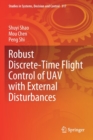 Image for Robust Discrete-Time Flight Control of UAV with External Disturbances