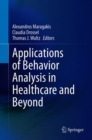 Image for Applications of Behavior Analysis in Healthcare and Beyond