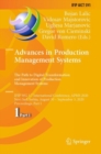 Image for Advances in production management systems: the path to digital transformation and innovation of production management systems : IFIP WG 5. 7 International Conference, APMS 2020, Novi Sad, Serbia, August 30-September 3, 2020, Proceedings.