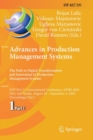 Image for Advances in Production Management Systems. The Path to Digital Transformation and Innovation of Production Management Systems : IFIP WG 5.7 International Conference, APMS 2020, Novi Sad, Serbia, Augus