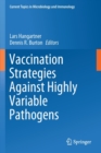 Image for Vaccination Strategies Against Highly Variable Pathogens