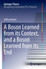 Image for A Boson Learned from its Context, and a Boson Learned from its End