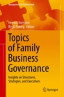 Image for Topics of Family Business Governance: Insights on Structures, Strategies, and Executives