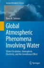 Image for Global Atmospheric Phenomena Involving Water: Water Circulation, Atmospheric Electricity, and the Greenhouse Effect