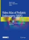 Image for Video Atlas of Pediatric Endosurgery (VAPE)