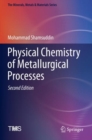 Image for Physical chemistry of metallurgical processes