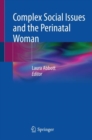 Image for Complex social issues and the perinatal woman