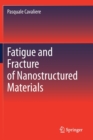 Image for Fatigue and Fracture of Nanostructured Materials