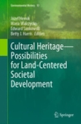 Image for Cultural Heritage-Possibilities for Land-Centered Societal Development : 13