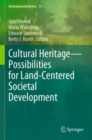Image for Cultural Heritage—Possibilities for Land-Centered Societal Development