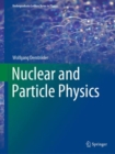 Image for Nuclear and Particle Physics