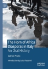 Image for The Horn of Africa diasporas in Italy  : an oral history