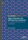 Image for Higher Education and Working-Class Academics