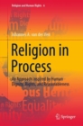 Image for Religion in Process: An Approach Inspired by Human Dignity, Rights, and Reasonableness