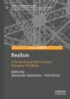 Image for Realism: A Distinctively 20th Century European Tradition