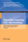 Image for Dependable Computing - EDCC 2020 Workshops : AI4RAILS, DREAMS, DSOGRI, SERENE 2020, Munich, Germany, September 7, 2020, Proceedings