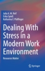 Image for Dealing With Stress in a Modern Work Environment : Resources Matter