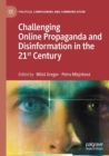 Image for Challenging online propaganda and disinformation in the 21st century