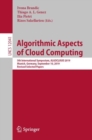 Image for Algorithmic Aspects of Cloud Computing: 5th International Symposium, ALGOCLOUD 2019, Munich, Germany, September 10, 2019, Revised Selected Papers