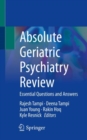 Image for Absolute geriatric psychiatry review  : essential questions and answers