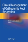Image for Clinical Management of Orthodontic Root Resorption