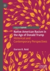Image for Native American Racism in the Age of Donald Trump: Historical and Contemporary Perspectives
