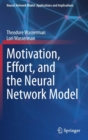 Image for Motivation, Effort, and the Neural Network Model