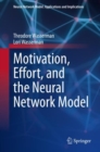 Image for Motivation, Effort, and the Neural Network Model