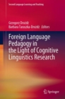 Image for Foreign Language Pedagogy in the Light of Cognitive Linguistics Research