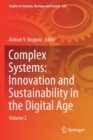 Image for Complex systems  : innovation and sustainability in the digital ageVolume 2