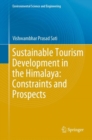 Image for Sustainable Tourism Development in the Himalaya: Constraints and Prospects