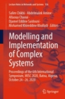 Image for Modelling and Implementation of Complex Systems: Proceedings of the 6th International Symposium, MISC 2020, Batna, Algeria, October 24-26, 2020