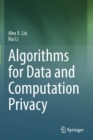 Image for Algorithms for Data and Computation Privacy
