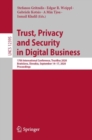 Image for Trust, Privacy and Security in Digital Business: 17th International Conference, TrustBus 2020, Bratislava, Slovakia, September 14-17, 2020, Proceedings