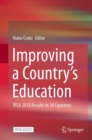Image for Improving a Country’s Education : PISA 2018 Results in 10 Countries