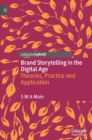 Image for Brand storytelling in the digital age  : theories, practice and application