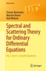 Image for Spectral and Scattering Theory for Ordinary Differential Equations: Vol. I: Sturm-Liouville Equations
