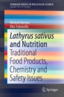 Image for Lathyrus Sativus and Nutrition Chemistry of Foods: Traditional Food Products, Chemistry and Safety Issues
