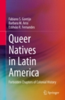 Image for Queer Natives in Latin America: Forbidden Chapters of Colonial History